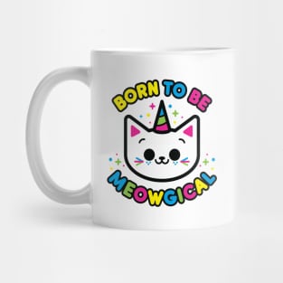 Born To Be Meowgical Mug